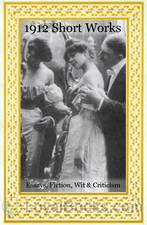 1912: Short Works Collection by Unknown