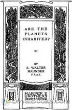 Are the Planets Inhabited? by E. Walter Maunder