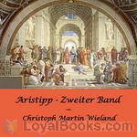 Aristipp [und einige seiner Zeitgenossen] - Zweiter Band by Christoph Martin Wieland