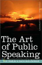 The Art of Public Speaking by Dale Carnegie