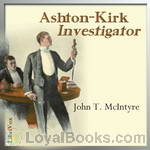 Ashton-Kirk, Investigator by John Thomas McIntyre