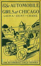 The Automobile Girls at Chicago or, Winning Out Against Heavy Odds by Laura Dent Crane