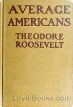 Average Americans by Theodore Roosevelt