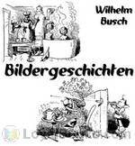 Bildergeschichten by Wilhelm Busch