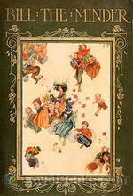 Bill the Minder by W. Heath (William Heath) Robinson