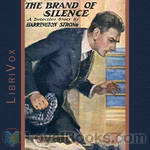 The Brand of Silence – A Detective Story by Harrington Strong