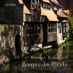 Bruges-la-Morte by Georges Rodenbach
