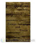 Camps and Trails by Henry Abbott