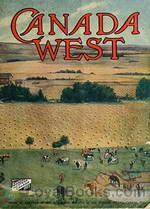 Canada West by Canada. Dept. of the interior