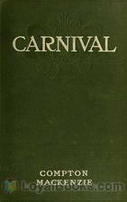 Carnival by Compton MacKenzie