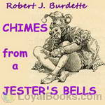 Chimes From A Jester’s Bells by Robert J. Burdette