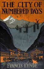 The City of Numbered Days by Francis Lynde