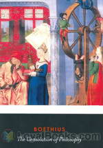The Consolation of Philosophy by Anicius Manlius Severinus Boethius