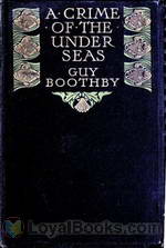 A Crime of the Under-seas by Guy Newell Boothby