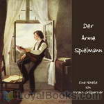 Der Arme Spielmann by Franz Grillparzer