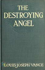 The Destroying Angel by Louis Joseph Vance