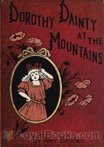 Dorothy Dainty at the Mountains by Amy Brooks