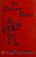 The Dover Road Annals of an Ancient Turnpike by Charles G. Harper