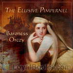 The Elusive Pimpernel by Baroness Emmuska Orczy