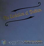 The Evolution of Fashion by Florence Mary Gardiner
