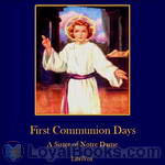 First Communion Days by A Sister of Notre Dame
