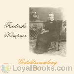 Gedichtsammlung, Teil 1 by Friederike Kempner