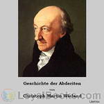 Geschichte der Abderiten by Christoph Martin Wieland