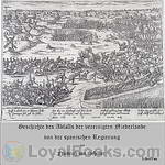 Geschichte des Abfalls der vereinigten Niederlande von der spanischen Regierung by Friedrich von Schiller