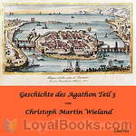 Geschichte des Agathon, Teil 3 by Christoph Martin Wieland