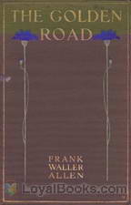 The Golden Road by Frank Waller Allen