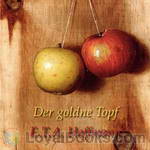 Der goldne Topf by E. T. A. Hoffmann
