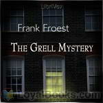 The Grell Mystery by Frank Froest