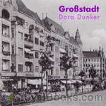 Großstadt by Dora Dunker