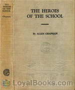 The Heroes of the School or, The Darewell Chums Through Thick and Thin by Allen Chapman