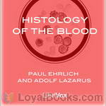 Histology of the Blood by Paul Ehrlich