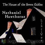 The House of the Seven Gables by Nathaniel Hawthorne