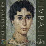 Hypatia by Charles Kingsley