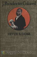 J. Poindexter, Colored by Irvin S. Cobb
