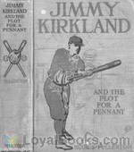 Jimmy Kirkland and the Plot for a Pennant by Hugh S. Fullerton