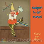 Kasperl in der Türkei by Franz Graf von Pocci