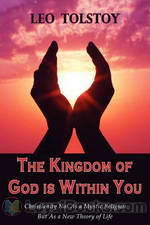 The Kingdom of God is within you by Leo Tolstoy