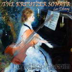 The Kreutzer Sonata by Leo Tolstoy