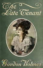 The Late Tenant by Louis Tracy