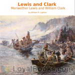 Lewis and Clark: Meriwether Lewis and William Clark by William R. Lighton