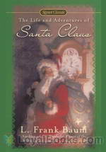 The Life and Adventures of Santa Claus by L. Frank Baum
