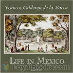 Life in Mexico by Frances Calderón de la Barca
