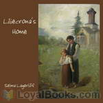 Liliecrona's Home by Selma Lagerlöf