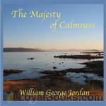 The Majesty of Calmness by William George Jordan
