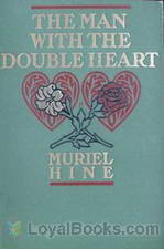 The Man with the Double Heart by Muriel Hine