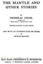 The Mantle and Other Stories by Nikolai Vasilievich Gogol